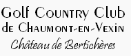 Golf Country Club de Chaumont en Vexin - Chateau de Berticheres